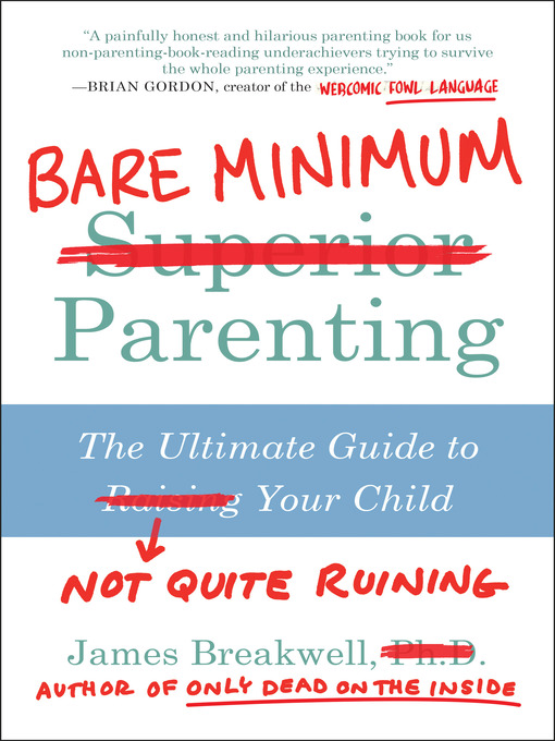 Title details for Bare Minimum Parenting by James Breakwell - Available